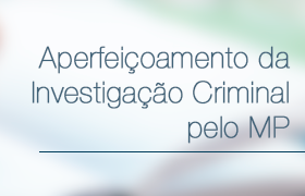 Corregedoria Nacional recebe sugestões para aprimorar investigações criminais presididas pelo MP