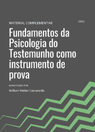 Fundamentos da Psicologia do Testemunho como instrumento de prova