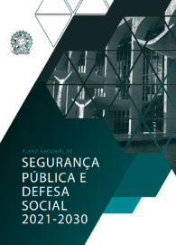 Segurança Pública e Defesa Social 2021/2030, Ministério da Justiça e Segurança Pública