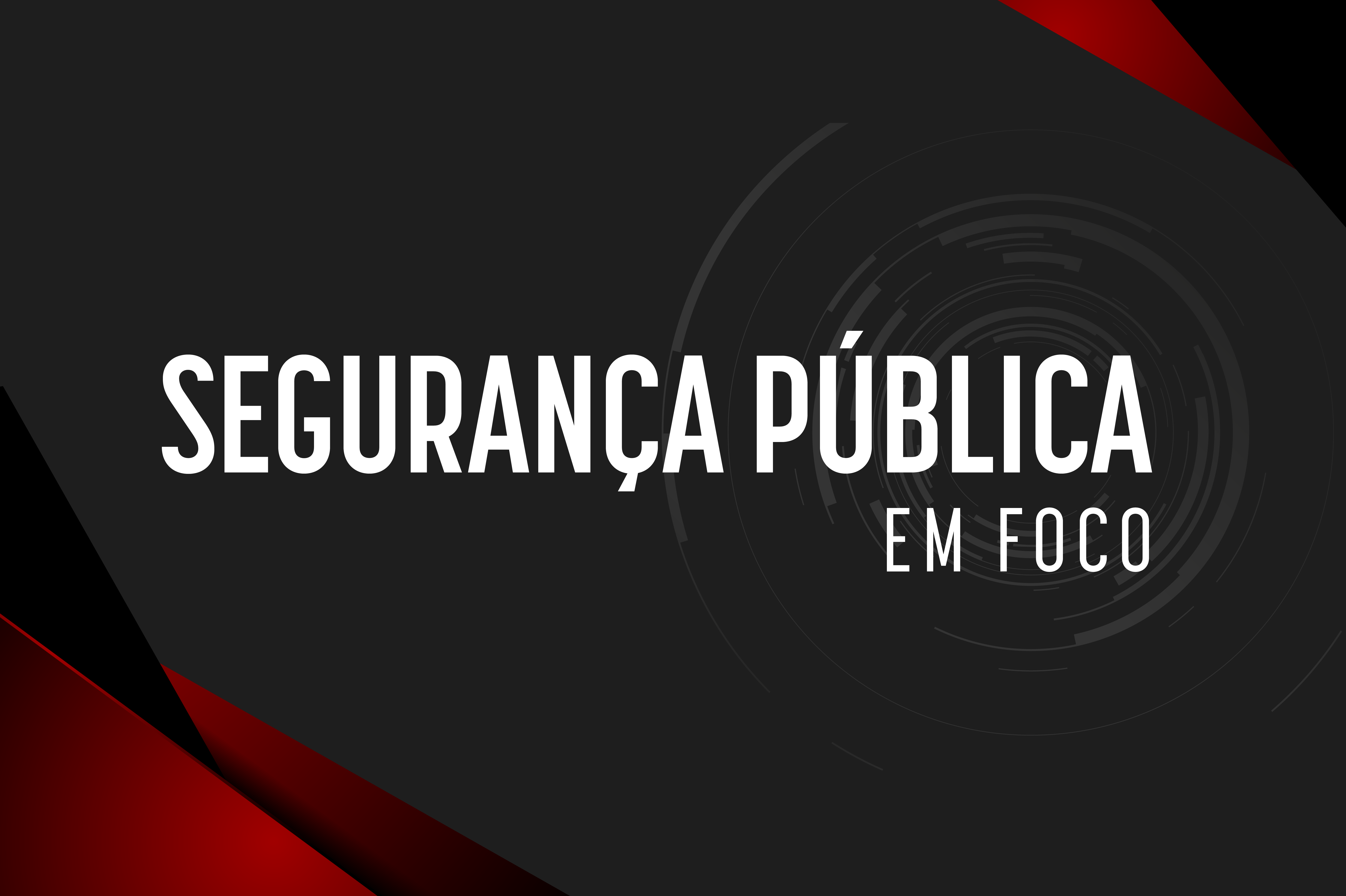 Projeto Segurança Pública em Foco Maio 2024 Online BannerNot