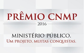 CPE/CNMP divulga a lista dos finalistas do Prêmio CNMP 2016