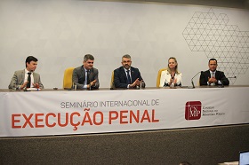 Encerrado o Semin&aacute;rio Internacional de Execu&ccedil;&atilde;o Penal