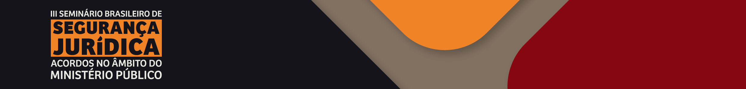 3 Seminario Brasileiro de Seguranca Juridica Cabecalho