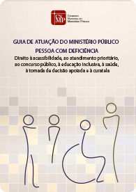 Guia de Atuação do Ministério Público - Pessoa com Deficiência