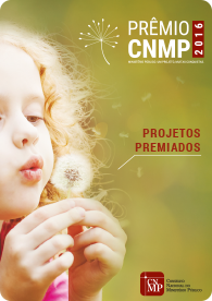 Prêmio CNMP 2016: Projetos Premiados
