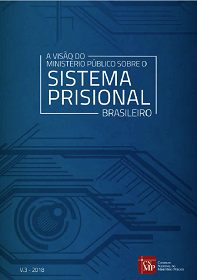 A Visão do Ministério Público sobre o Sistema Prisional Brasileiro