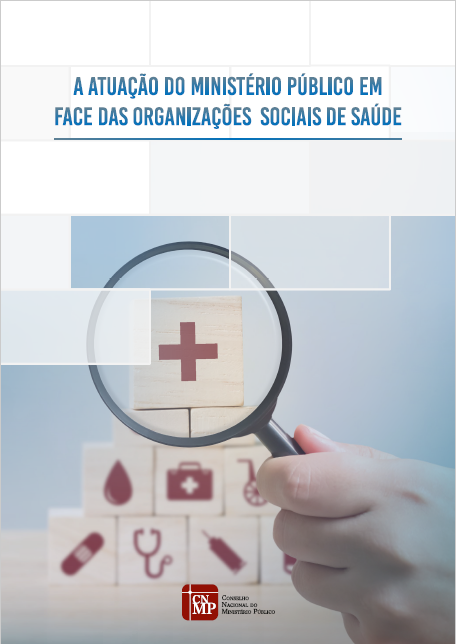 A atuação do Ministério Público em face das organizações sociais de saúde