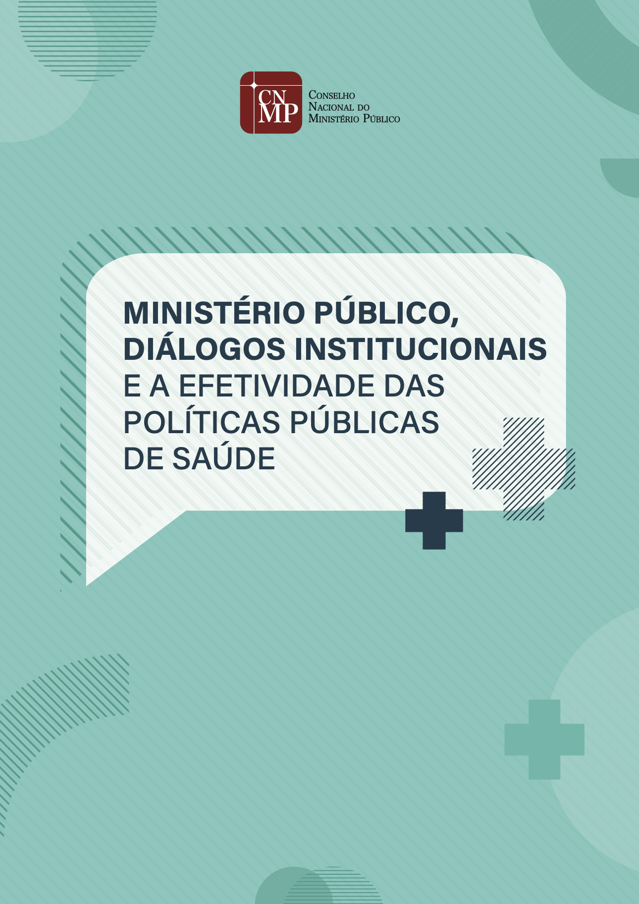 Ministério Público, Diálogos institucionais e a efetividade das políticas públicas de saúde