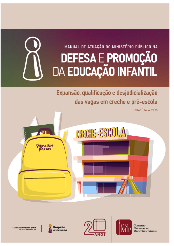 Manual de Atuação do Ministério Público na Defesa e Promoção da Educação Infantil