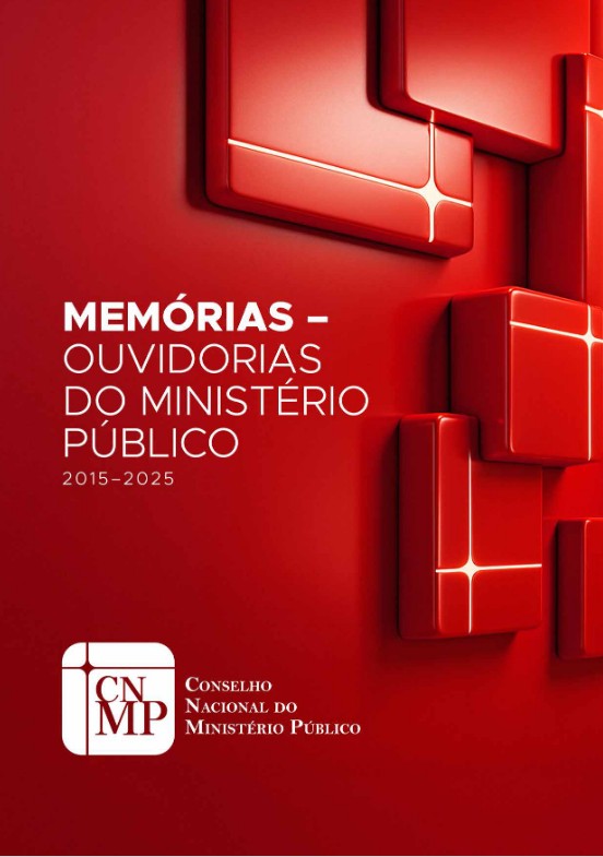 Memórias - Ouvidorias do Ministério Público: 2015-2025