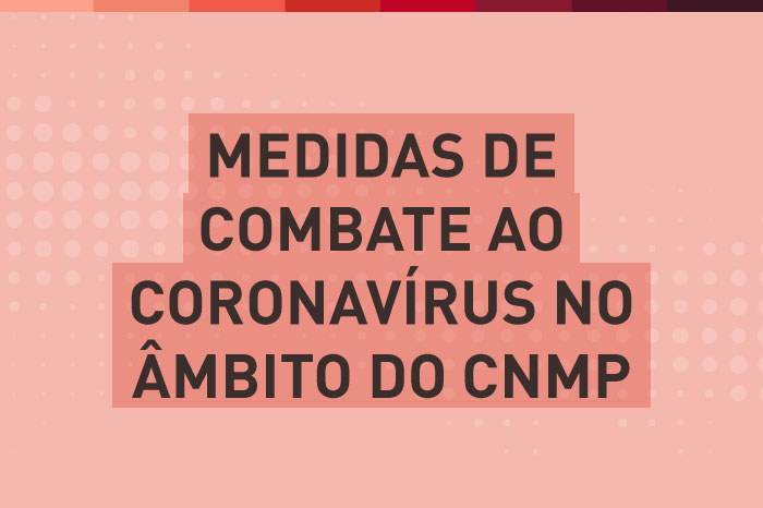 Banner Medidas de combate ao Coronavírus no âmbito do CNMP