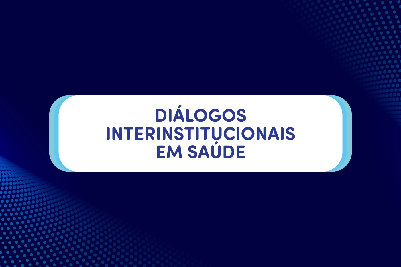 banner noticia dialogos interinstitucionais saude