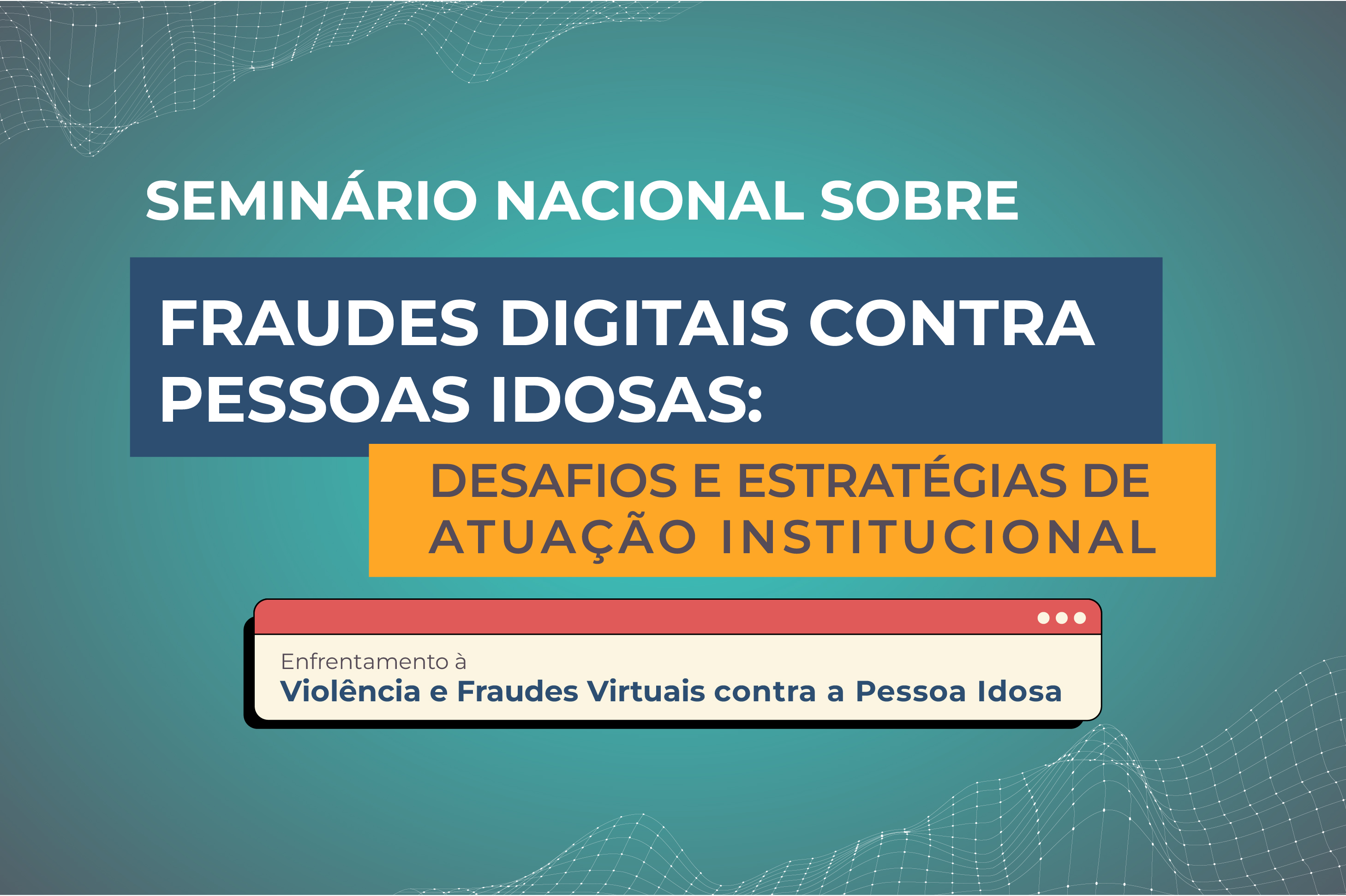 Fraudes Digitais contra Pessoas Idosas Divulgacao BannerNoticia